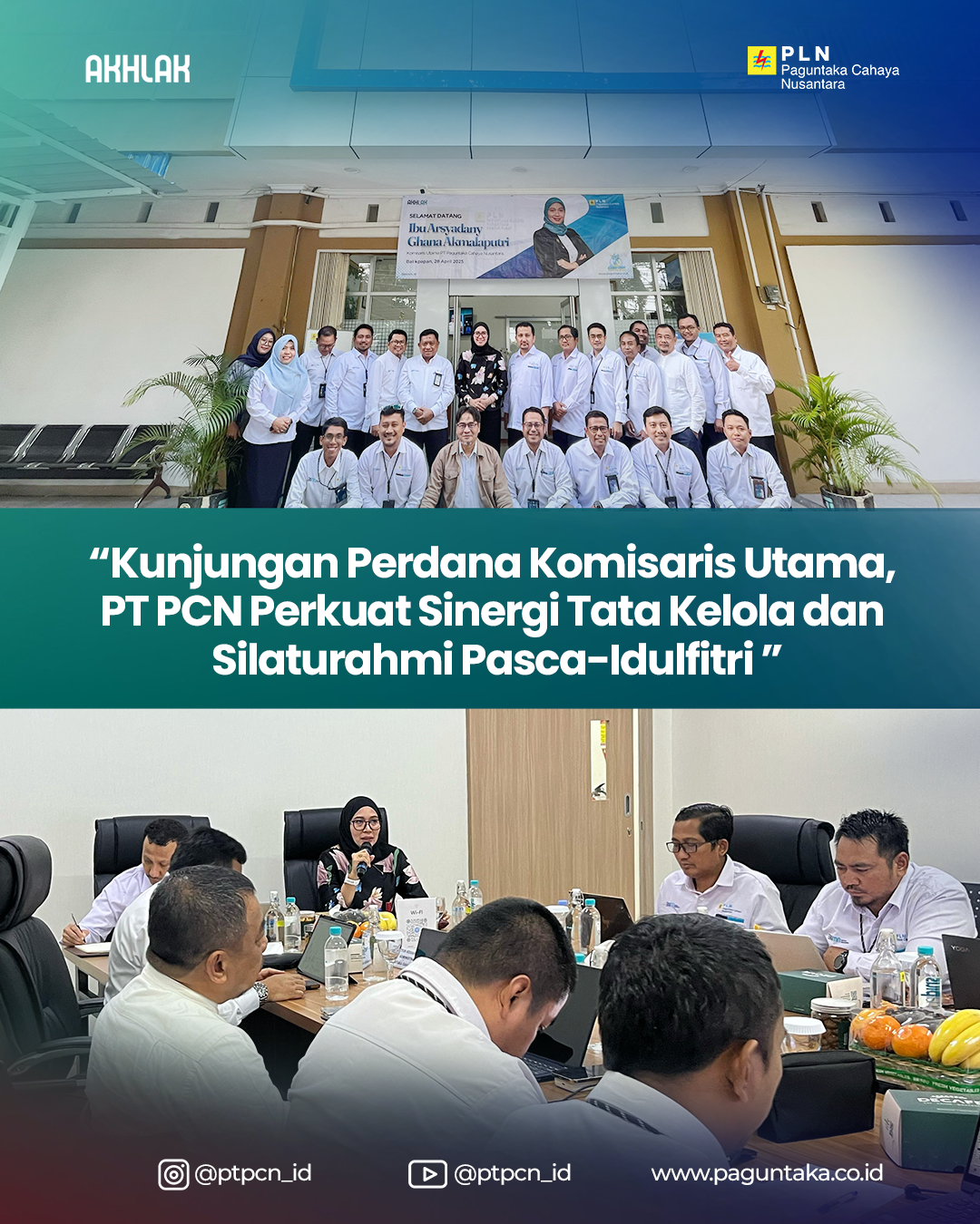 Kunjungan Perdana Komisaris Utama, PT PCN Perkuat Sinergi Tata Kelola Dan Silaturahmi Pasca-Idulfitri (Menjalin Kebersamaan, Menguatkan Langkah Bersama)